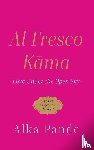 Pande, Alka - Al Fresco Kama Love Under the Open Sky