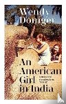 Doniger, Wendy - An American Girl in India:
