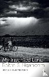 Ngangom, Robin S. - MY INVENTED LAND NEW AND SELECTED POEMS