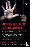 Ganguly, Enakshi, Purushothaman, Kalpana, Roy, Puneeta - JUVENILE, NOT DELINQUENT CHILDREN IN CONFLICT WITH THE LAW