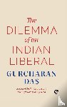 Das, Gurcharan - The Dilemma of an Indian Liberal