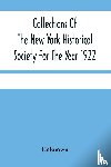 Unknown - Collections Of The New York Historical Society For The Year 1922