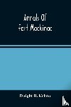 H Kelton, Dwight - Annals Of Fort Mackinac
