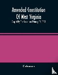 Unknown - Amended Constitution Of West Virginia
