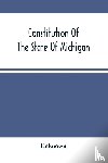 Unknown - Constitution Of The State Of Michigan