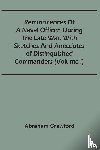 Crawford, Abraham - Reminiscences Of A Naval Officer, During The Late War. With Sketches And Anecdotes Of Distinguished Commanders (Volume I)