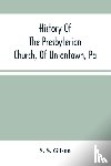 S Gilson, S - History Of The Presbyterian Church, Of Uniontown, Pa