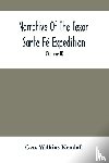 Wilkins Kendall, Geo - Narrative Of The Texan Sante Fe Expedition