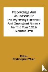  - Proceedings And Collections Of The Wyoming Historical And Geological Society For The Year 1918 (Volume Xvi)