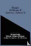 Quain, Jones - Quain'S Elements Of Anatomy (Volume I)