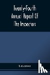 Unknown - Twenty-Fourth Annual Report Of The Inspectors And Superintendent Of The Albany Penitentiary, With The Accompanying Documents Made December 11, 1872