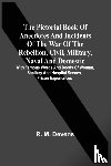 Devens, R M - The Pictorial Book Of Anecdotes And Incidents Of The War Of The Rebellion, Civil, Military, Naval And Domestic