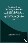 Pelham, Camden - The Chronicles Of Crime, Or The New Newgate Calendar. Being A Series Of Memoirs And Anecdotes Of Notorious Characters Who Have Outraged The Laws Of Great Britain From The Earliest Period To The Present Time (Volume I)