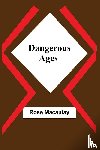 Macaulay, Rose - Dangerous Ages