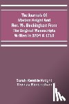 Knight, Sarah Kemble, Buckingham, Thomas - The Journals Of Madam Knight And Rev. Mr. Buckingham From The Original Manuscripts Written In 1704 & 1710