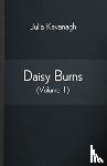 Kavanagh, Julia - Daisy Burns (Volume 1)