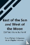Christen Asbjørnsen, Jørgen Engebretse - East Of The Sun And West Of The Moon