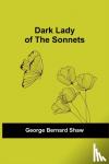 Bernard Shaw, George - Dark Lady Of The Sonnets