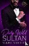 Mistry, Mahi - Dirty Wild Sultan
