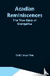Voorhies, Felix - Acadian Reminiscences