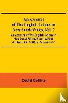 Collins, David - An Account Of The English Colony In New South Wales, Vol. 2; An Account Of The English Colony In New South Wales, From Its First Settlement In 1788, To August 1801