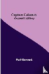 Bennett, Rolf - Captain Calamity (Second Edition)