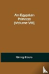 Ebers, Georg - An Egyptian Princess (Volume VIII)