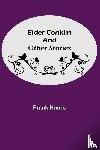 Harris, Frank - Elder Conklin and Other Stories