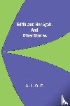 L O E, A - Edith And Her Ayah, And Other Stories