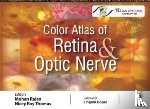 Rajan, Mohan, Thomas, Nicey Roy - Color Atlas of Retina & Optic Nerve