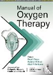 Zirpe, Kapil, Dixit, Subhal B, Kulkarni, Atul P - Manual of Oxygen Therapy