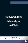 Salvator, Ludwig - The Caravan Route between Egypt and Syria