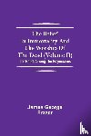 George Frazer, James - The Belief In Immortality And The Worship Of The Dead (Volume II); The Belief Among The Polynesians