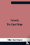 Hope Hodgson, William - Carnacki, The Ghost Finder