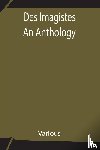 Various - Des Imagistes An Anthology