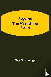 Cummings, Ray - Beyond the Vanishing Point