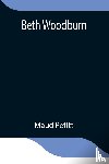 Petitt, Maud - Beth Woodburn