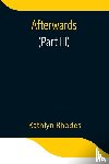 Rhodes, Kathlyn - Afterwards (Part III)