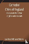 William Wiehe, Collins - Cathedral Cities of England; 60 reproductions from original water-colours