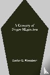 G Woodson, Carter - A Century of Negro Migration