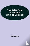 Unknown - The Cattle-Raid Of Cualnge (Tain Bo Cualnge)