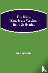 Anonymous - The Bible, King James version, Book 2; Exodus