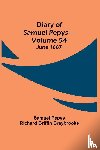 Pepys Richard Griffin Braybrooke, Sam - Diary of Samuel Pepys - Volume 54