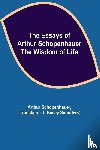 Schopenhauer, Arthur - The Essays of Arthur Schopenhauer; the Wisdom of Life