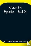 Edward Bulwer Lytton Lytton, Baron - Alice, or the Mysteries - Book 04