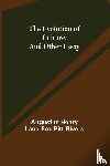 Henry Lane-Fox Pitt-Rivers, Augustus - The Evolution of Culture, and Other Essay