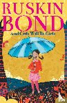 BOND, RUSKIN - And Girls Will Be Girls