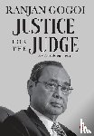 Gogoi, Ranjan - Justice for the Judge