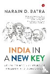 Batra, Narain D - India in a New Key
