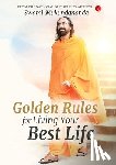 Mukundananda, Swami - Golden Rules for Living Your Best Life